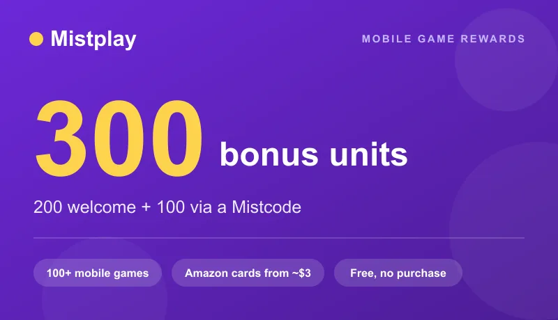 Mistplay promo code: 300 units to start (200 welcome + 100 via a Mistcode entered in the Bonus tab), redeemable for Amazon, Google Play and Visa gift cards by playing 100+ mobile games