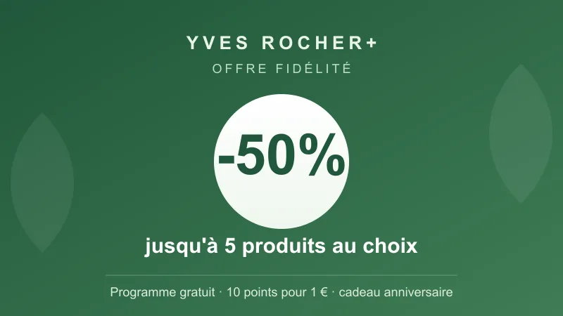 Offre fidélité Yves Rocher+ : jusqu'à 5 produits au choix à -50 %