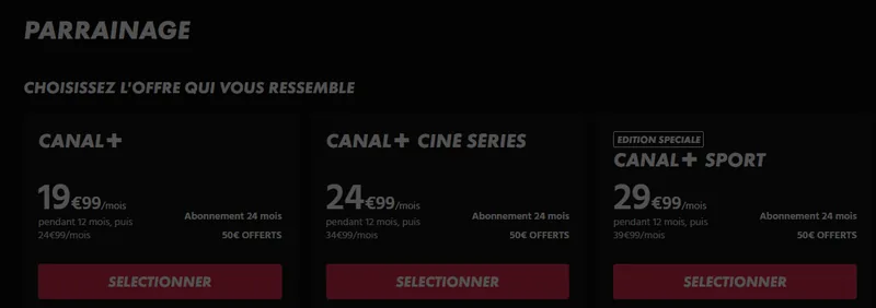 Parrainage Canal+ : 50€ offerts sur les formules avec abonnement 24 mois — Canal+ 19,99€, Ciné Séries 24,99€, Sport 29,99€/mois la première année