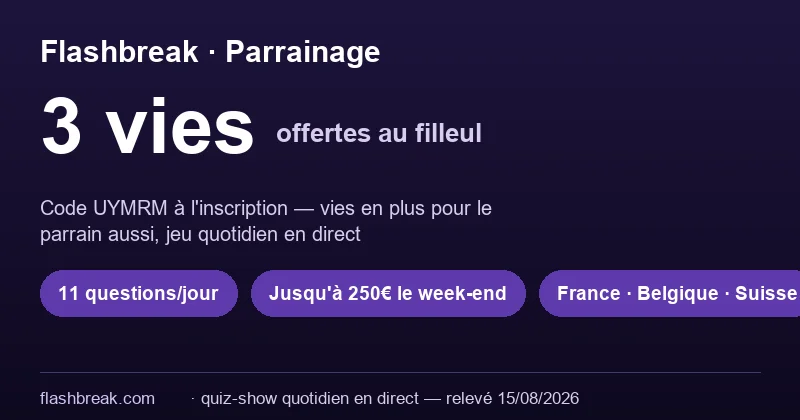 Parrainage Flashbreak : 3 vies gratuites offertes au filleul avec le code UYMRM