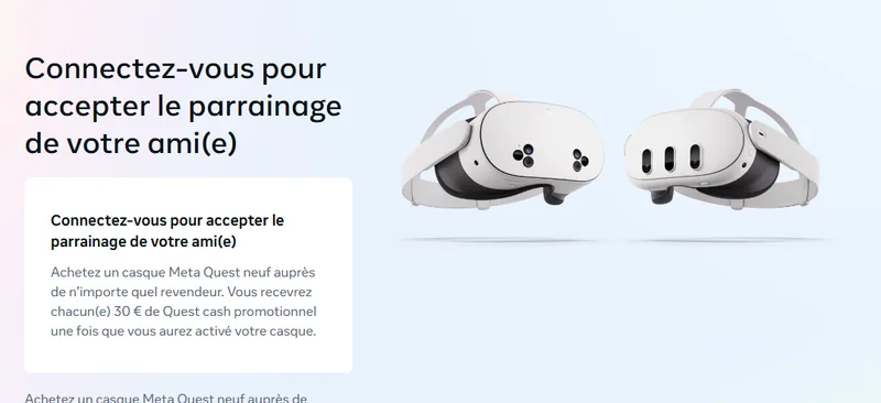 Page officielle du parrainage Meta Quest : 30€ de Quest cash promotionnel chacun pour le parrain et le filleul