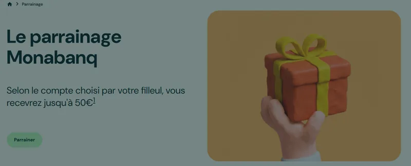 Page officielle du parrainage Monabanq : jusqu'à 50€ pour le parrain selon le compte choisi par le filleul