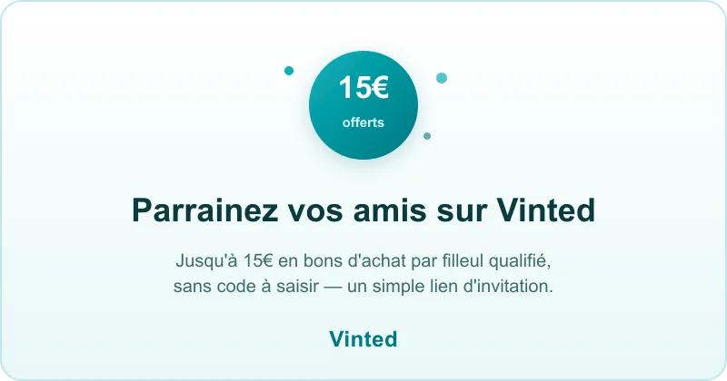 Parrainage Vinted : jusqu'à 15€ en bons d'achat par filleul via le lien d'invitation, sans code promo