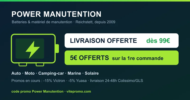Code promo Power Manutention : livraison offerte dès 99€ et 5€ sur la première commande, batteries auto, moto, camping-car, marine et solaire