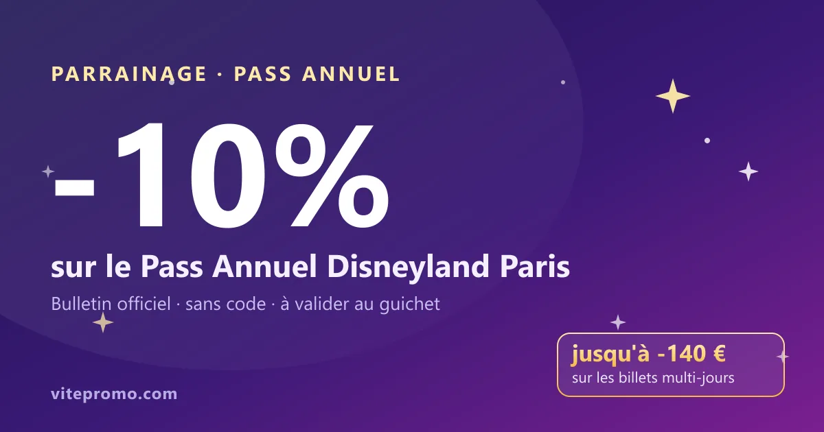 Réduction -10 % sur le Pass Annuel Disneyland Paris via le parrainage, sans code