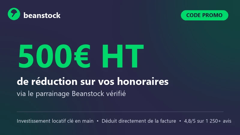 Code promo Beanstock : 500€ HT de réduction sur les honoraires via parrainage vérifié