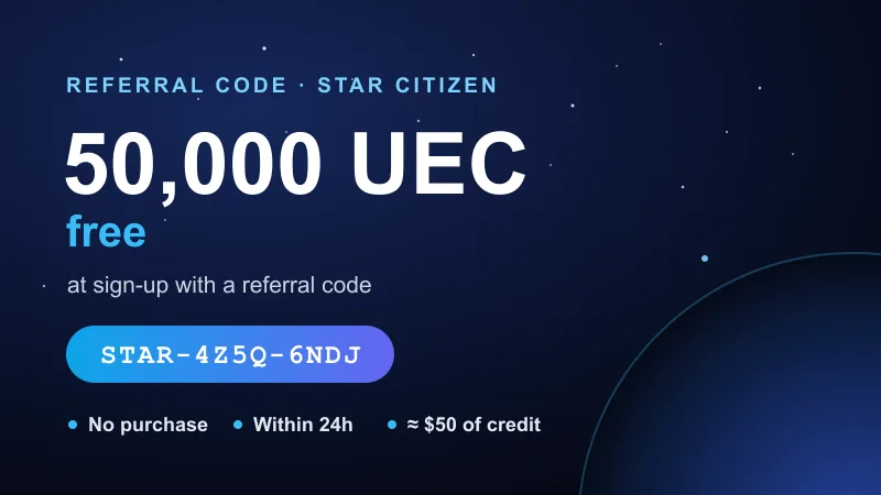 Star Citizen referral code STAR-4Z5Q-6NDJ: 50,000 free UEC at sign-up