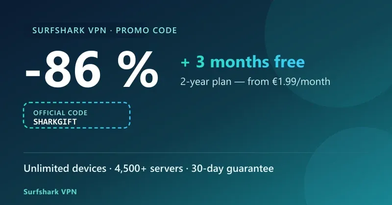 Surfshark VPN promo code: up to 86% off and 3 months free on the 2-year plan with SHARKGIFT, from €1.99/month, unlimited devices and 30-day guarantee